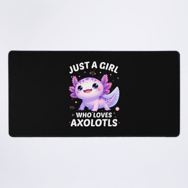 Item preview, Just A Girl Who Loves Axolotls designed and sold by LynneMarisa.