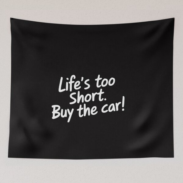 Item preview, Life's too Short. Buy the car! Car Salesman designed and sold by ConceptThena.