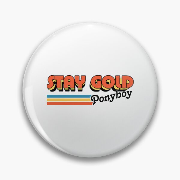 Item preview, Stay Gold Ponyboy  Retro Movie designed and sold by jerald-parsi.