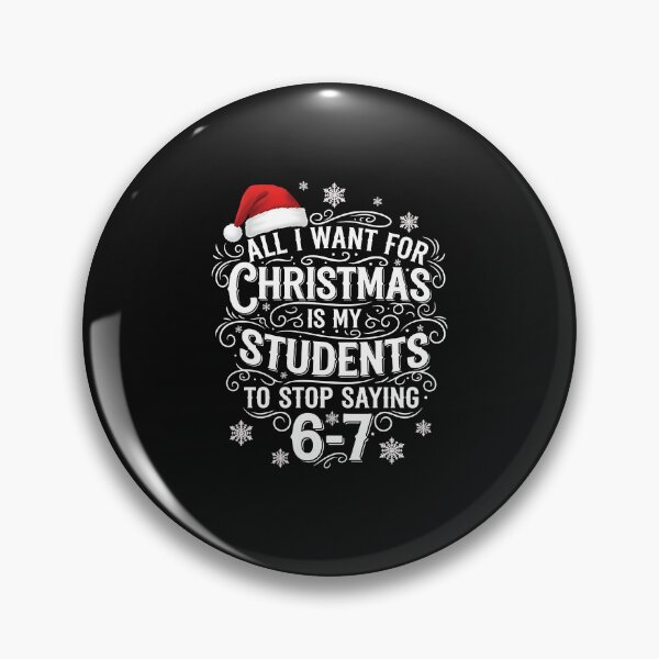 Item preview, Stop Saying 6-7 Funny Teacher Students 67 Christmas Meme 6 7 designed and sold by merlinnears.