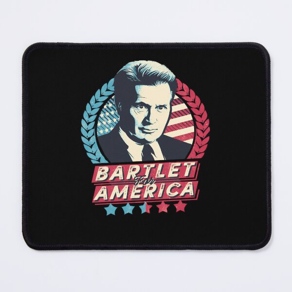 Item preview, Bartlet For America designed and sold by sherwoodlis.