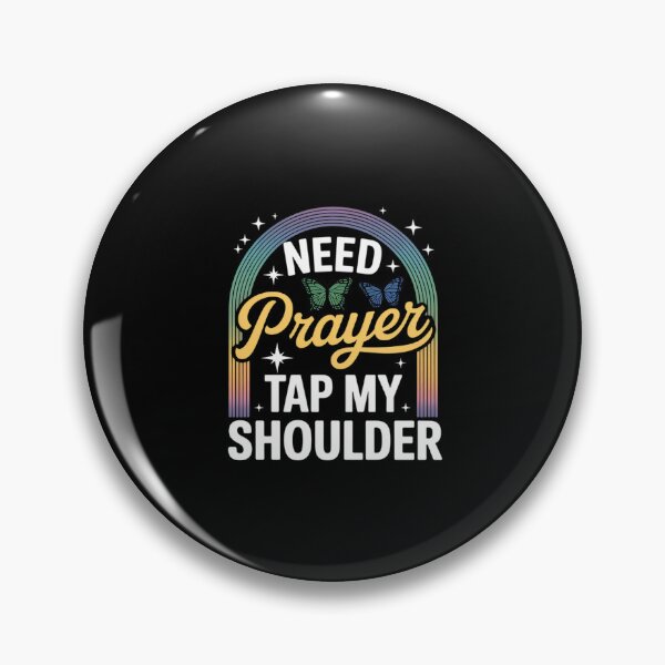 Item preview, Need Prayer Tap My Shoulder Faith Message designed and sold by TechnicalSara.