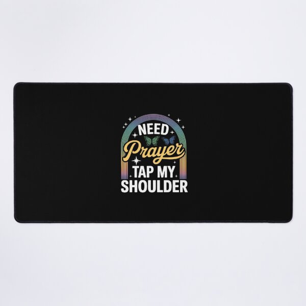 Item preview, Need Prayer Tap My Shoulder Faith Message designed and sold by TechnicalSara.