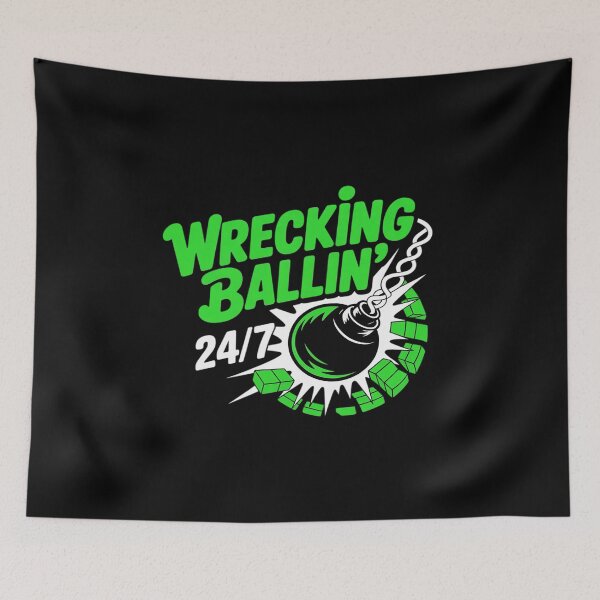 Item preview, Neon Green Wrecking Ballin' 24-7 Construction Humor designed and sold by TechnicalSara.