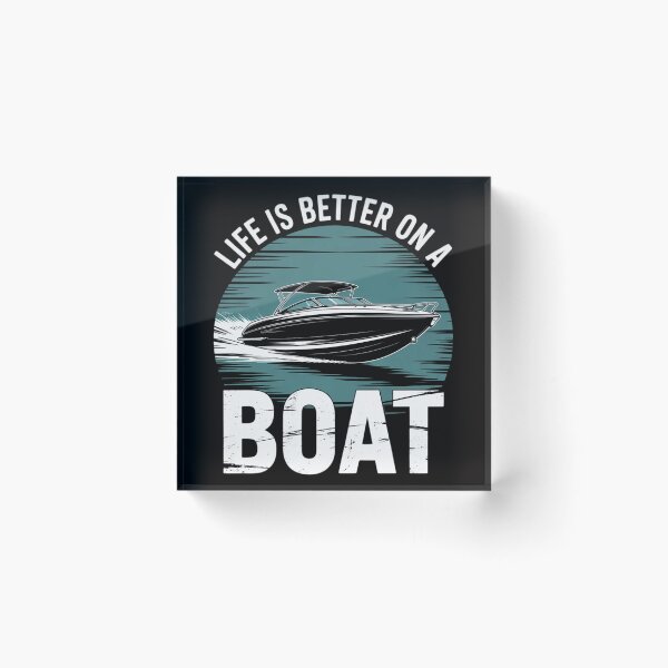 Item preview, Life Is Better On A Boat - Boating Gift designed and sold by CareTopping.