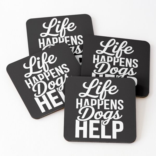 Item preview, Life Happens Dogs Help Pet Animal Lovers Dog Owners designed and sold by CareTopping.