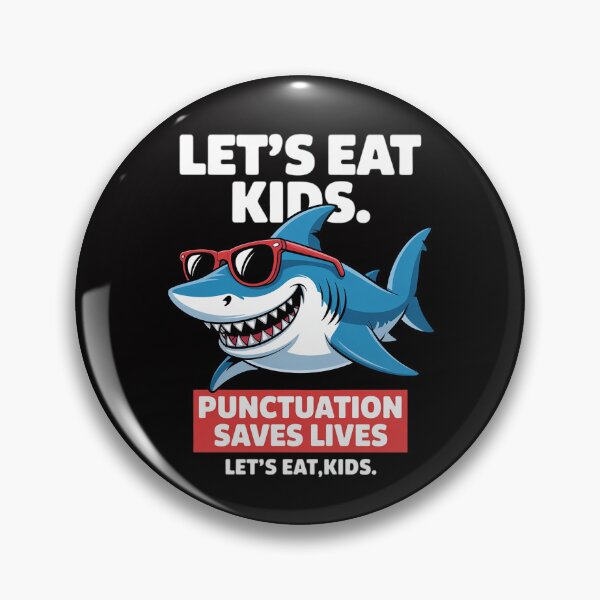 Item preview, Let's Eat Kids Punctuation Saves Lives Sharks Grammar designed and sold by CareTopping.