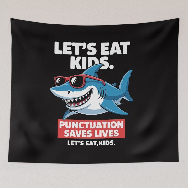 Item preview, Let's Eat Kids Punctuation Saves Lives Sharks Grammar designed and sold by CareTopping.