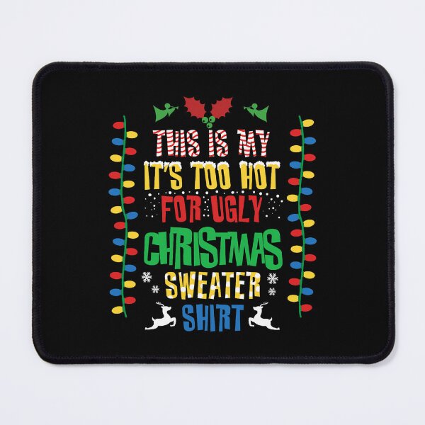 Item preview, Shirt Christmas It's Funny Hot Is My Meme For Too Sweaters This Ugly designed and sold by JasonCorvar.