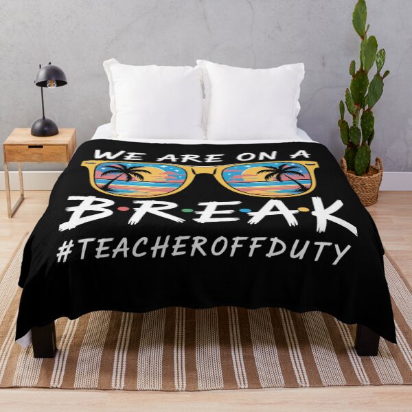 Item preview, We Are On A Break Teacher Summer Vacation designed and sold by HeinzanoWeno.