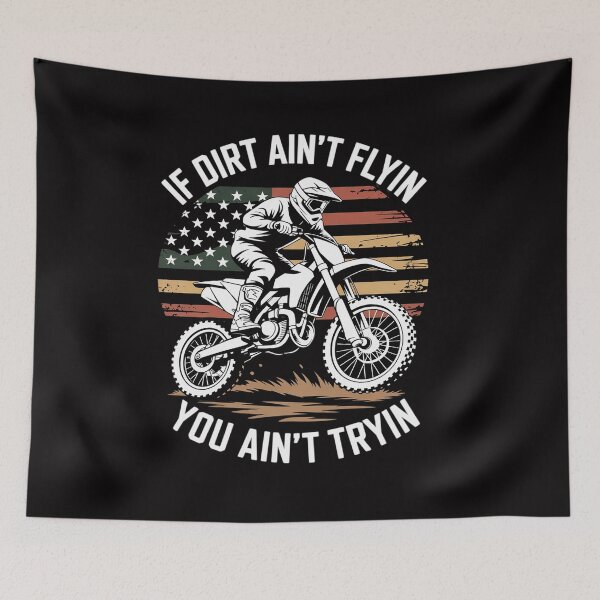 Item preview, If Dirt Ain't Flyin You Ain't Tryin Dirt Bike Motocross designed and sold by CareTopping.