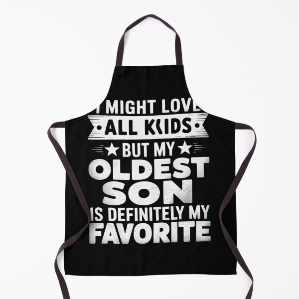 Item preview, My Oldest Son Is My Favorite Child Fathers Day designed and sold by Kcgarciaso.