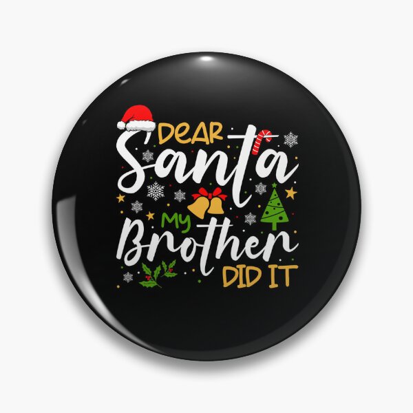 Item preview, Brother Did Santa It Dear Christmas My Vintage Holiday Retro Funny designed and sold by MediarMedic.