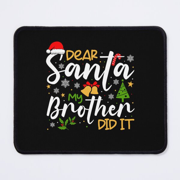 Item preview, Brother Did Santa It Dear Christmas My Vintage Holiday Retro Funny designed and sold by MediarMedic.