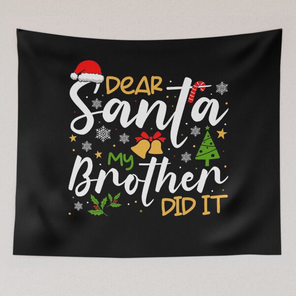 Item preview, Brother Did Santa It Dear Christmas My Vintage Holiday Retro Funny designed and sold by MediarMedic.