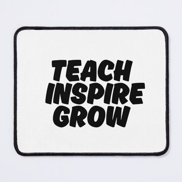 Item preview, Teach Inspire Grow designed and sold by JCLegacy.