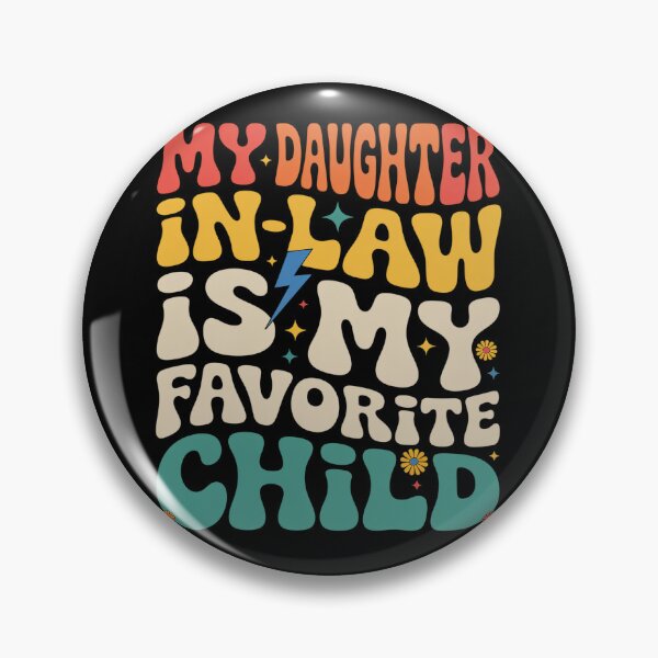 Item preview, My Daughter In Law Is My Favorite Child Fathers Day  designed and sold by MaryoKing.