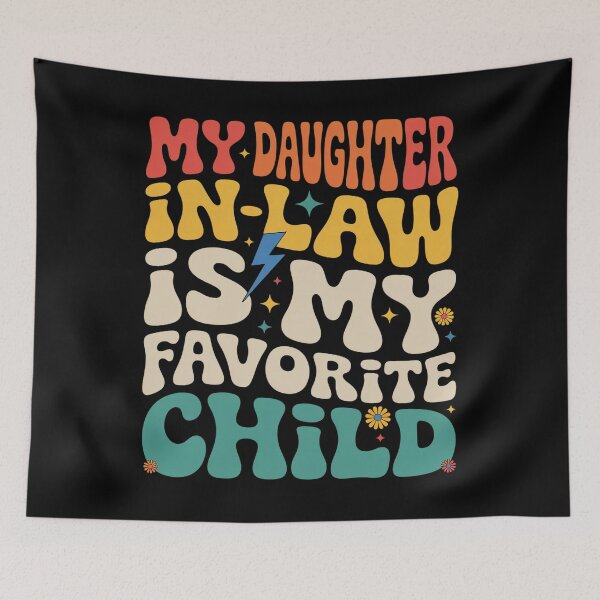 Item preview, My Daughter In Law Is My Favorite Child Fathers Day  designed and sold by MaryoKing.