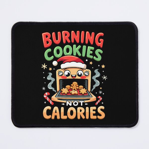 Item preview, Burning Cookies Not Calories designed and sold by MelanieMiram1.