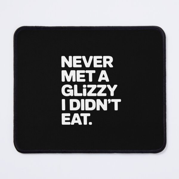 Item preview, Never Met A Glizzy I Didn't Eat Hotdog Joke Statement designed and sold by ToggleBet.