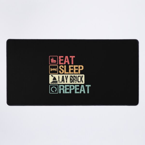 Item preview, Eat Sleep Lay Brick Repeat Mason designed and sold by TeesYouWant.