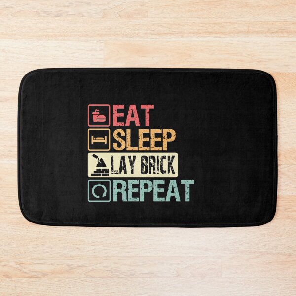 Item preview, Eat Sleep Lay Brick Repeat Mason designed and sold by TeesYouWant.