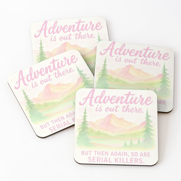 Item preview, Pastel Pink Adventure Is Out There… But So Are Serial Killers – Dark Humor Outdoors Design designed and sold by baggycatsworld.