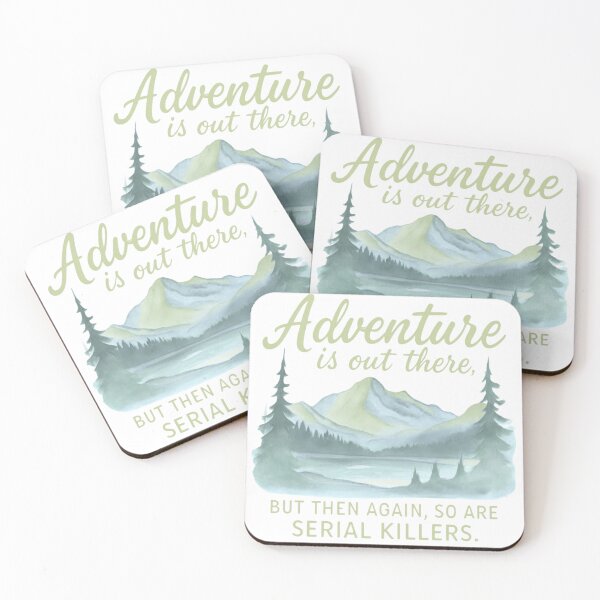 Item preview, Pastel Green Adventure Is Out There… But So Are Serial Killers – Dark Humor Outdoors Design designed and sold by baggycatsworld.