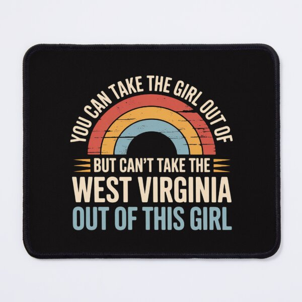 Item preview, Girl Out Of West Virginia Hometown Home West Virginia designed and sold by MuteElevent.