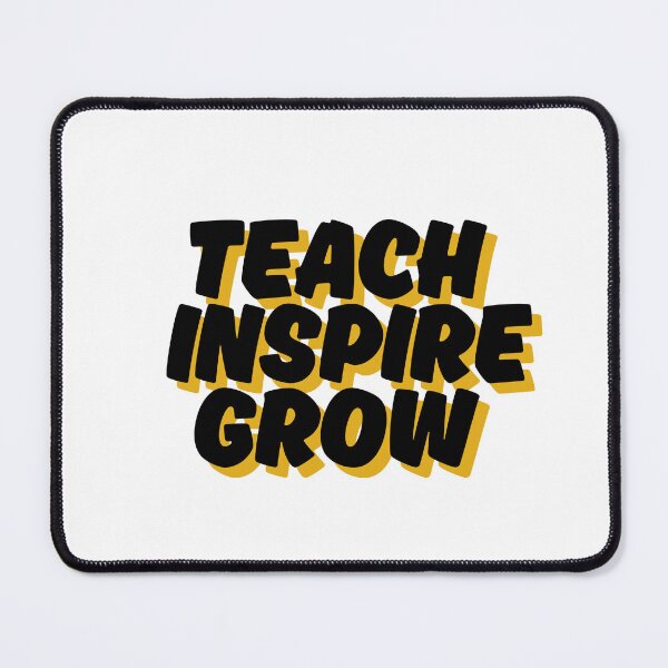 Item preview, Teach Inspire Grow designed and sold by JCLegacy.