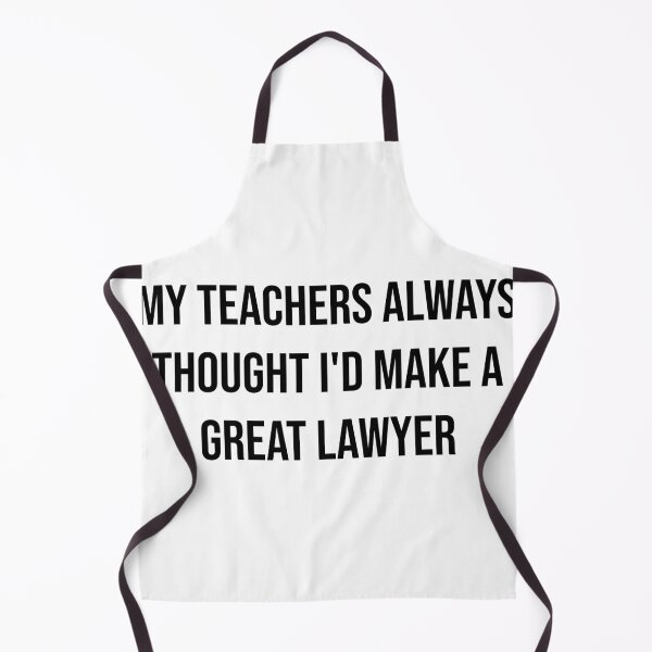 Item preview, My teachers always thought I'd make a great lawyer designed and sold by Creations by lyne.
