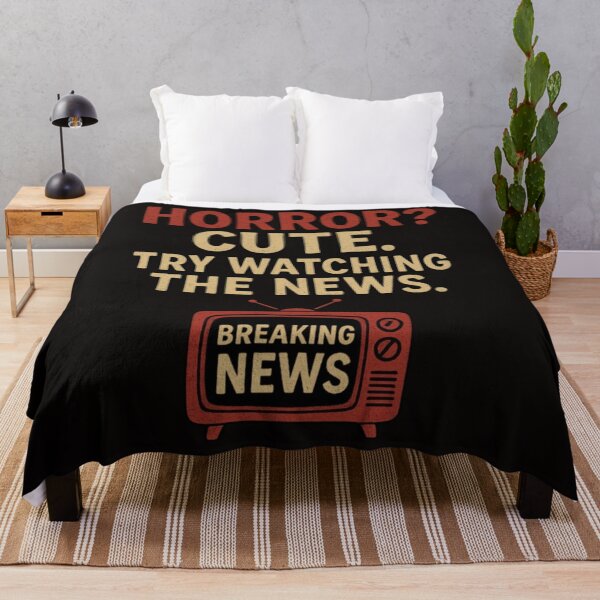 Item preview, Horror? Cute. Try Watching The News. designed and sold by Megaera8.