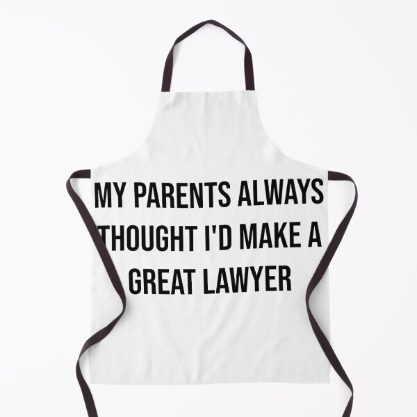 Item preview, My parents always thought I'd make a great lawyer designed and sold by Creations by lyne.