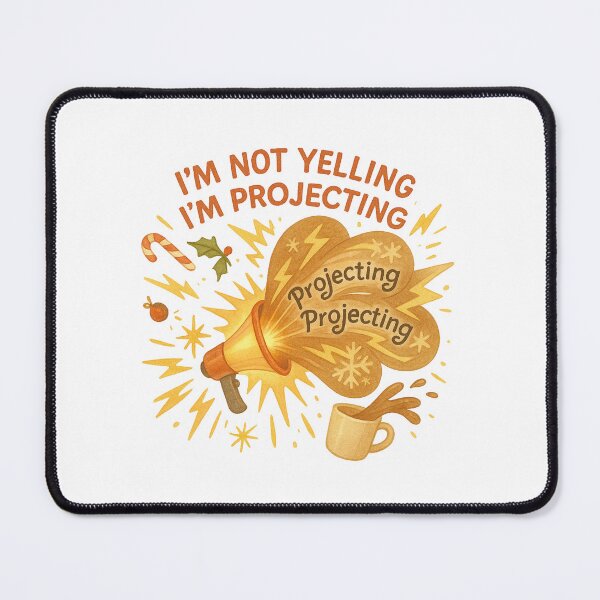 Item preview, I'm Not Yelling I'm Projecting Funny Teacher Coffee Christmas Design designed and sold by Just You Tee | Say It Loud, Wear It Proud.