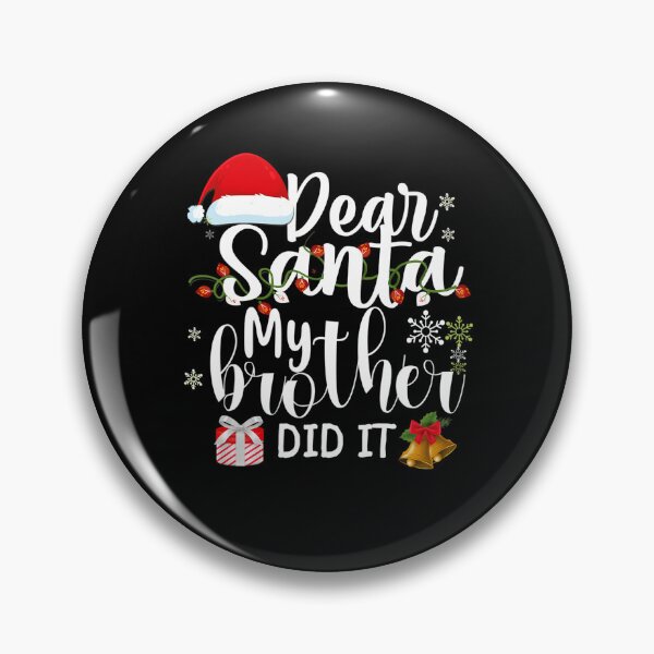 Item preview, Holiday It Christmas Santa Dear Brother Retro Vintage Did Funny My designed and sold by MediarMedic.