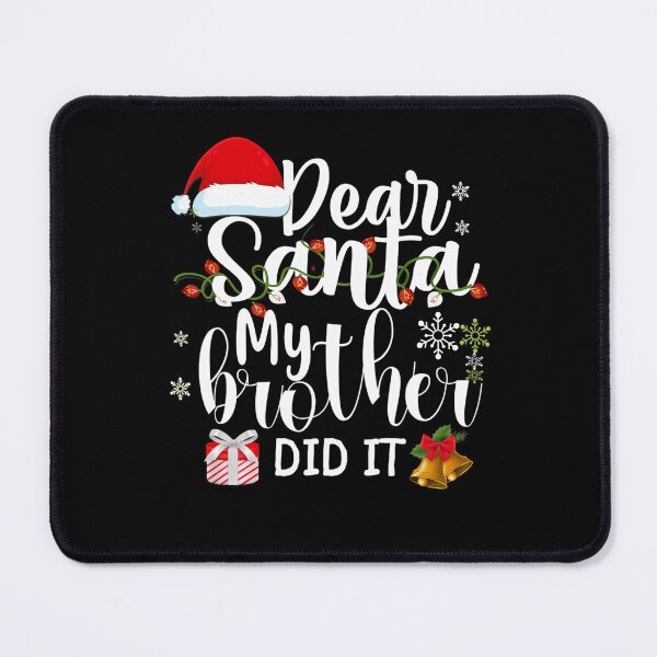 Item preview, Holiday It Christmas Santa Dear Brother Retro Vintage Did Funny My designed and sold by MediarMedic.