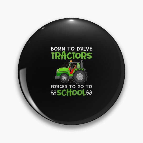 Item preview, Born To Drive Tractors Forced To Go To School designed and sold by ToriCarylon.