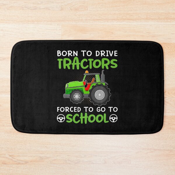 Item preview, Born To Drive Tractors Forced To Go To School designed and sold by ToriCarylon.