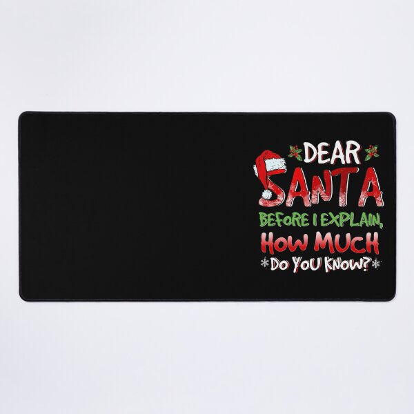 Item preview, On List Santa I Funny The Dear Santa Naughty Explain Christmas Can designed and sold by JoelyNavarro.
