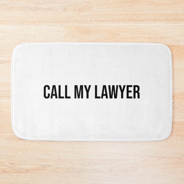 Item preview, Call my lawyer  designed and sold by Creations by lyne.