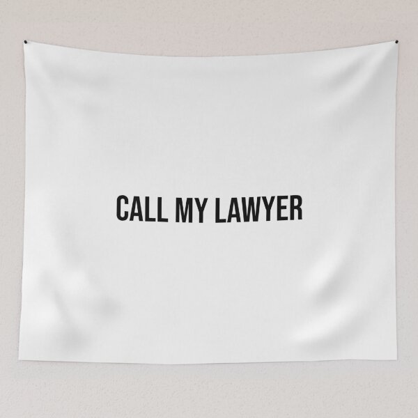 Item preview, Call my lawyer  designed and sold by Creations by lyne.