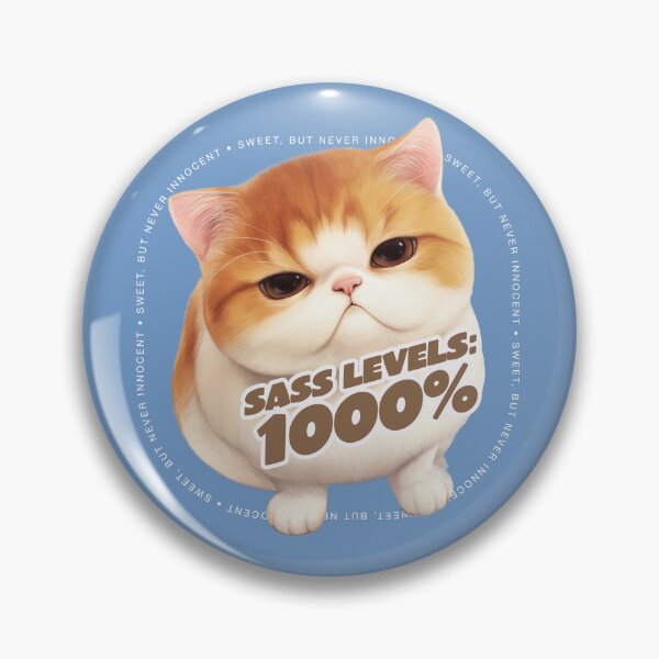 Item preview, Sass Levels: 1000% -Cute Kitten designed and sold by EdvvinStudios.