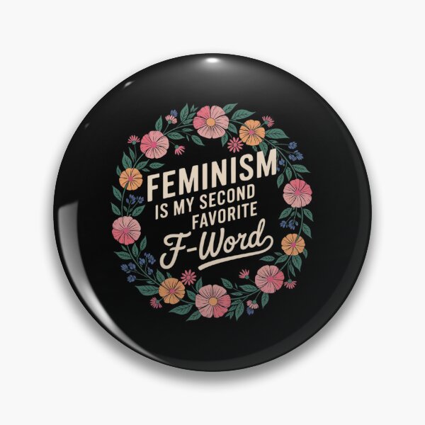 Item preview, Feminism is My Second Favorite F-Word Feminist Floral  designed and sold by RsFilsingerArt.