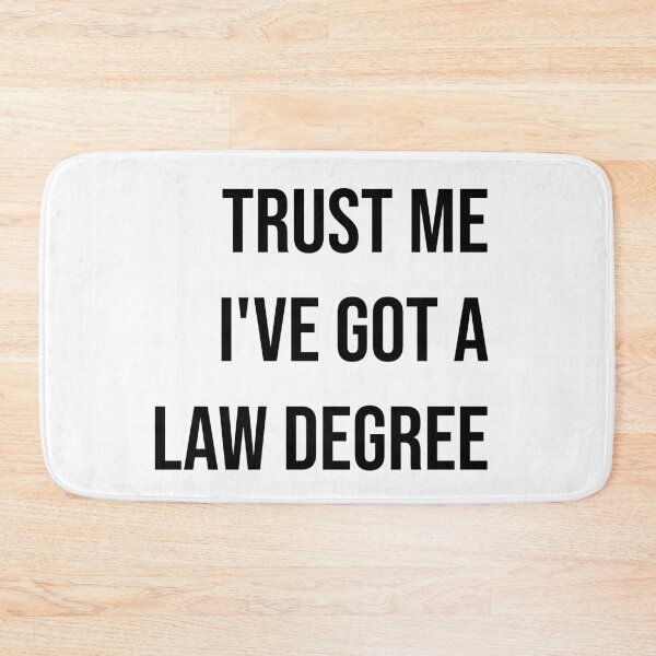 Item preview, Trust me I've got a law degree  designed and sold by Creations by lyne.