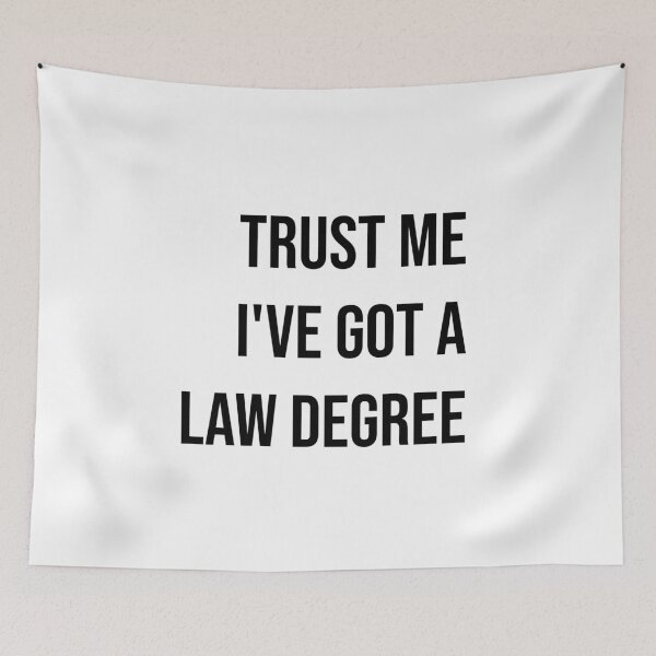 Item preview, Trust me I've got a law degree  designed and sold by Creations by lyne.