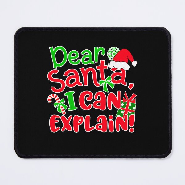 Item preview, On I Explain The Santa Naughty Can Santa Funny List Christmas Dear designed and sold by JoelyNavarro.