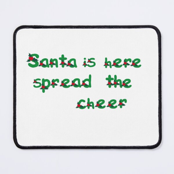 Item preview, Santa is here, spread the cheer designed and sold by TheLaplandStore.