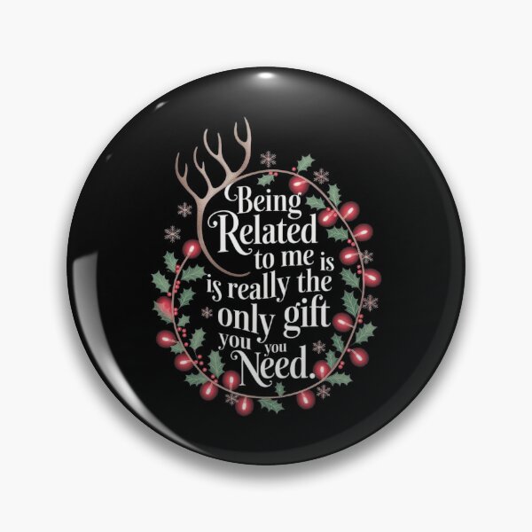 Item preview, the christmas you being funny classic to need related gift is me really only designed and sold by Rocklaretbean.