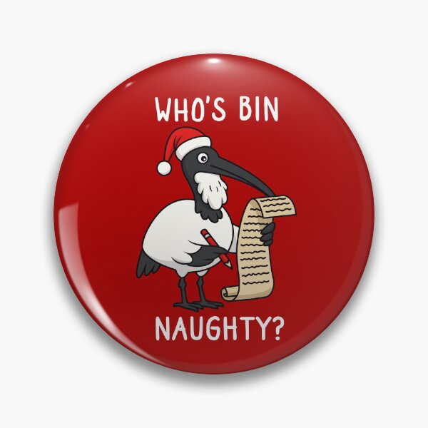 Item preview, Christmas Bin Chicken - Australian Bin Chicken Christmas themed ibis with quote "Who's bin naughty?" featuring an Aussie ibis bird designed and sold by messy-nessie.