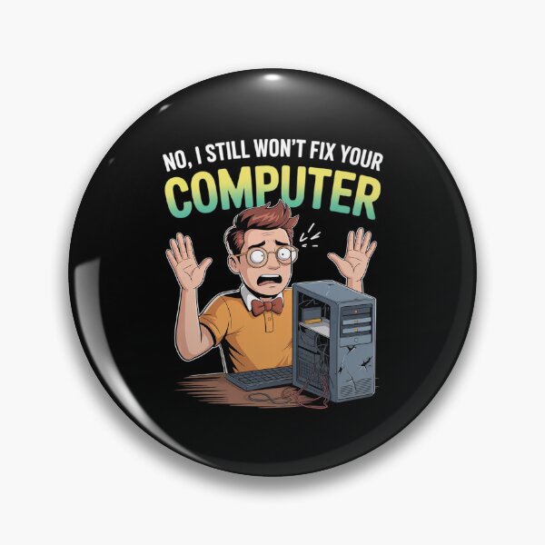 Item preview, No I Still Won’t Fix Your Computer Graphic Funny Geek designed and sold by NetoGalaxy.